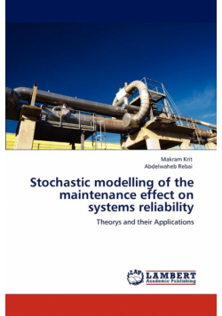 Stochastic Modelling of the Maintenance Effect on Systems Reliability