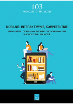 Mobilnie, interaktywnie, kompetentnie