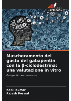 Mascheramento del gusto del gabapentin con la β-ciclodestrina
