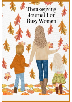 Thanksgiving Journal For Busy Women