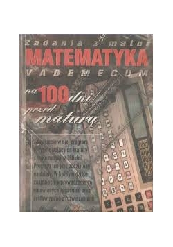 Matematyka na 100 dni przed maturą