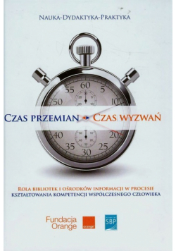 Jasiewicz Justyna (red.) - Czas przemian czas wyzwań