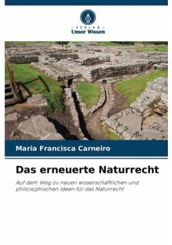 Das erneuerte Naturrecht