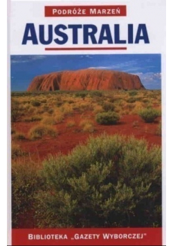 Podróże marzeń Tom 14 Australia