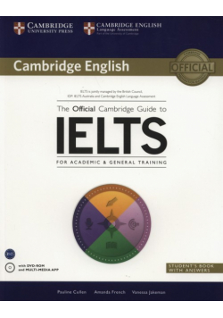 The Official Cambridge Guide to IELTS Student's Book + DVD