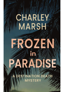 Frozen in Paradise