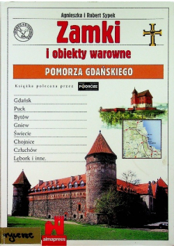 Zamki i obiekty warowne Pomorza Gdańskiego