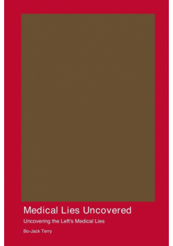 Medical Lies Uncovered