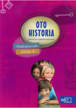 Oto historia 6 Historia i społeczeństwo. Podręcznik