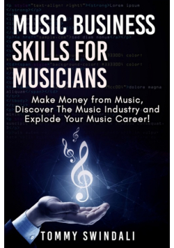Music Business Skills For Musicians