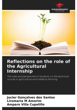 Reflections on the role of the Agricultural Internship