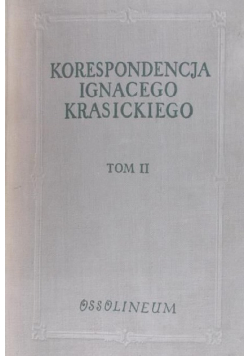 Korespondencja Ignacego Krasickiego Tom II