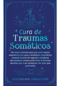 Cura De Traumas Somáticos