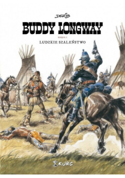 Buddy Longway Tom 3 Ludzkie szaleństwo