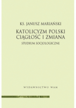 Katolicyzm polski Ciągłość i zmiana