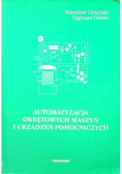 Automatyzacja okrętowych maszyn i urządzeń pomocniczych