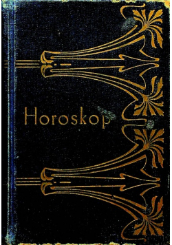 Nowy horoskop ułożony z dzieł poetów polskich na każdy dzień roku 1896 r.