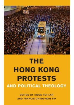The Hong Kong Protests and Political Theology