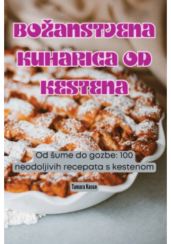 Božanstvena Kuharica Od Kestena
