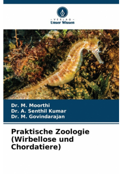 Praktische Zoologie (Wirbellose und Chordatiere)