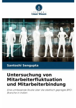 Untersuchung von Mitarbeiterfluktuation und Mitarbeiterbindung