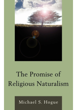 The Promise of Religious Naturalism