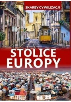 Skarby cywilizacji Stolice Europy