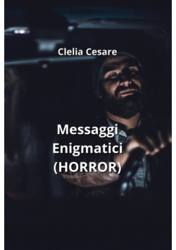 Messaggi Enigmatici  (HORROR)