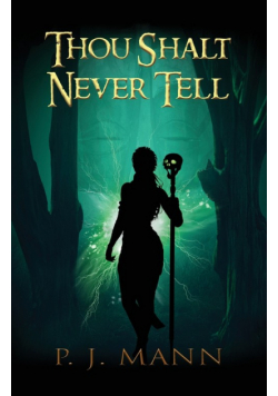 Thou Shalt Never Tell