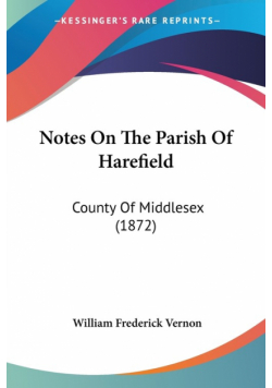 Notes On The Parish Of Harefield