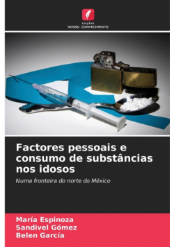 Factores pessoais e consumo de substâncias nos idosos