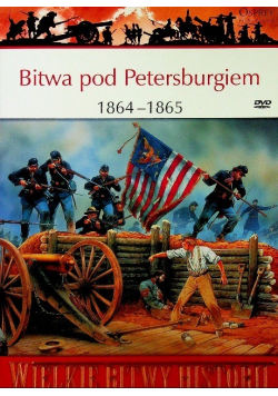 Wielkie Bitwy Historii Bitwa pod Petersburgiem 1864 - 1865