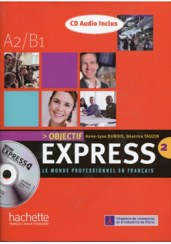 Objectif Express 2 Książka ucznia z płytą CD