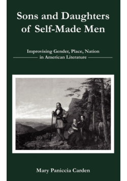 Sons and Daughters of Self-Made Men