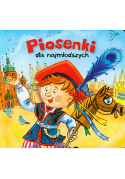 Piosenki dla najmłodszych