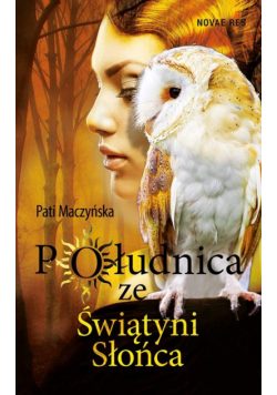 Maczyńska Pati - Południca ze Świątyni Słońca