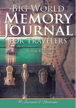Big World Memory Journal for Travelers Vintage Edition
