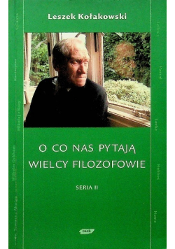 O co nas pytają wielcy filozofowie Seria II