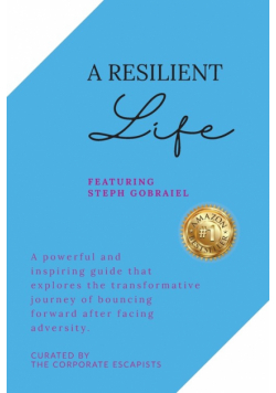 A Resilient Life