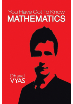 "You Have Got to Know...Mathematics"
