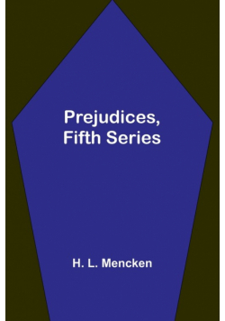 Prejudices, fifth series