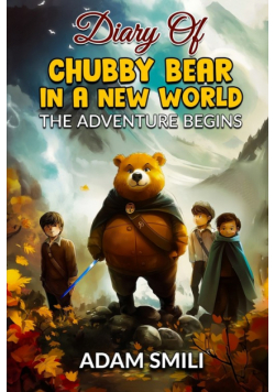Diary of Chubby Bear in a New World