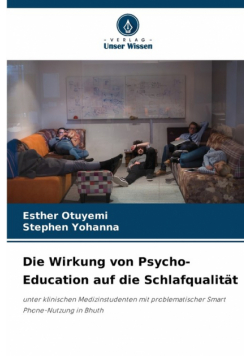 Die Wirkung von Psycho-Education auf die Schlafqualität
