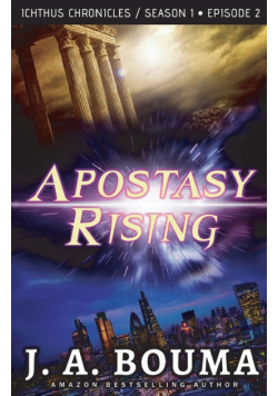 Apostasy Rising Episode 2