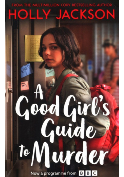 A Good Girl's Guide to Murder (A Good Girl’s Guide to Murder, Book 1)