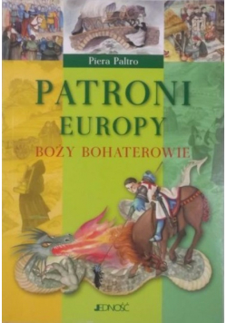 Patroni Europy Boży bohaterowie