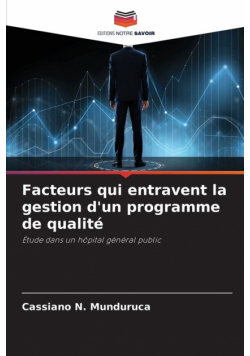 Facteurs qui entravent la gestion d'un programme de qualité