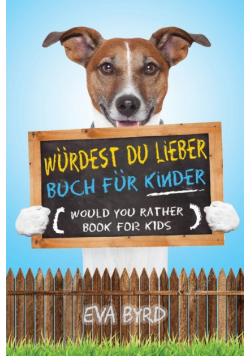 Würdest du Lieber Buch für Kinder - Would You Rather Book for Kids