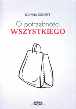 O potrzebności wszystkiego