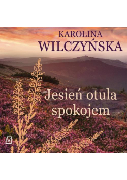 Jesień otula spokojem